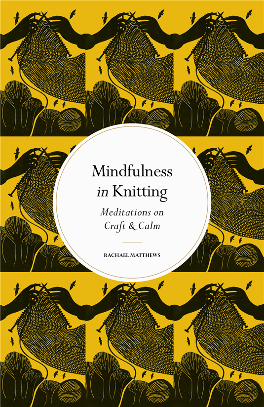 Mindfulness In Knitting